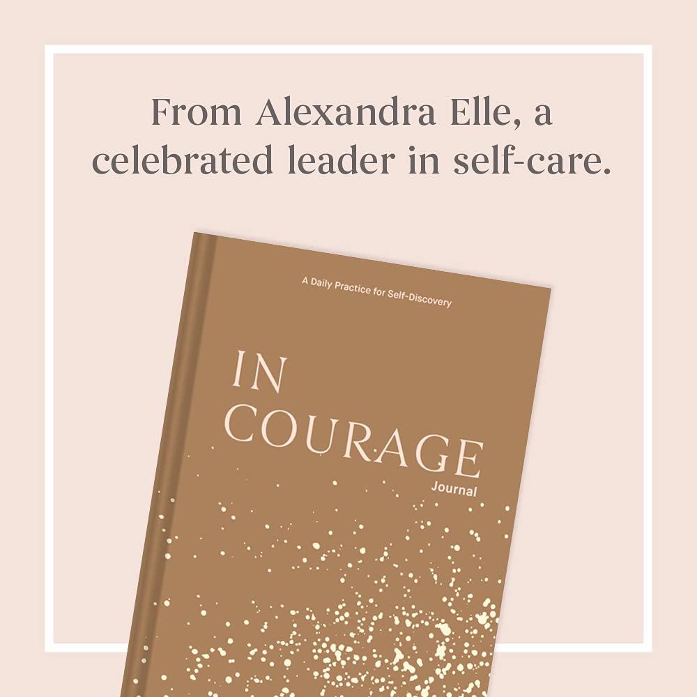 In Courage Journal A Daily Practice for Self-Discovery