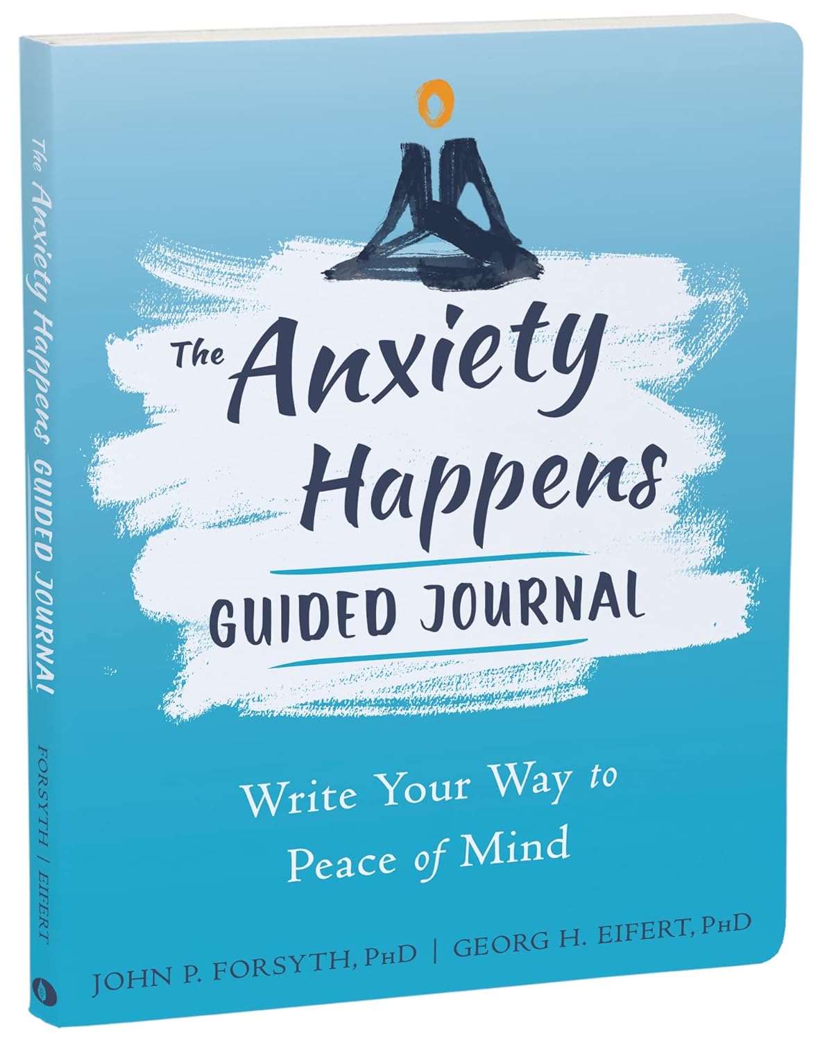 The Anxiety Happens Guided Journal Write Your Way to Peace of Mind