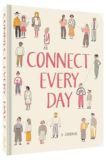 Connect Every Day: A Journal