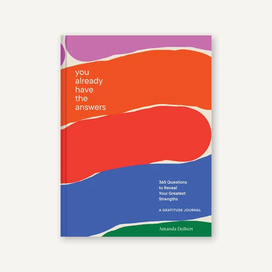 You Already Have the Answers: A Gratitude Journal
